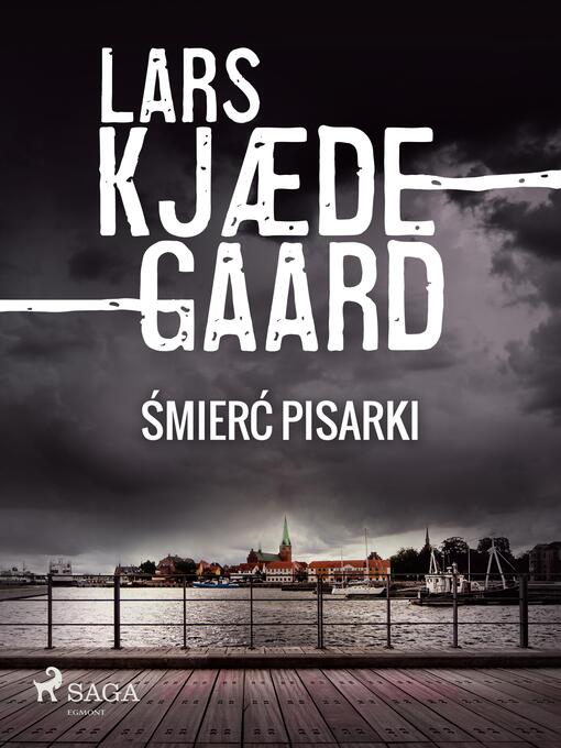 Title details for Śmierć pisarki by Lars Kjædegaard - Available